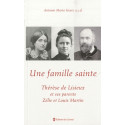 Une famille sainte de Lisieux et ses parents Zélie et Louis Martin