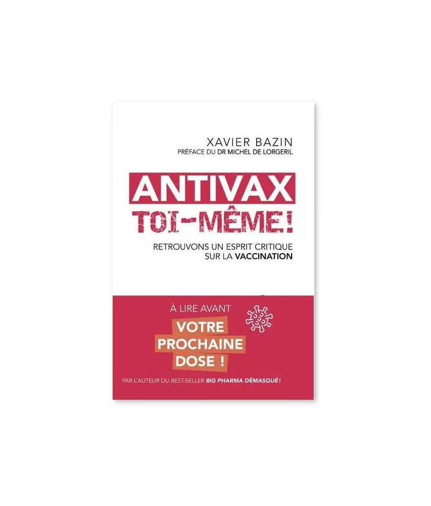Xavier Bazin - Antivax toi-même !