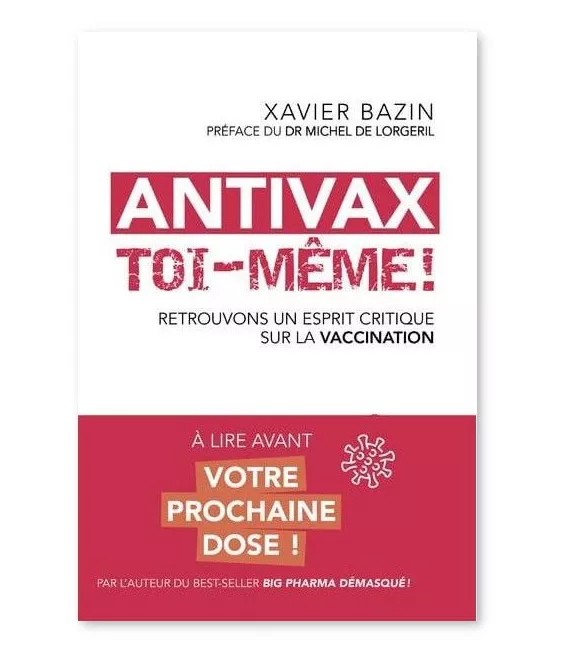 Xavier Bazin - Antivax toi-même !