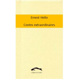 Ernest Hello - Contes extraordinaires