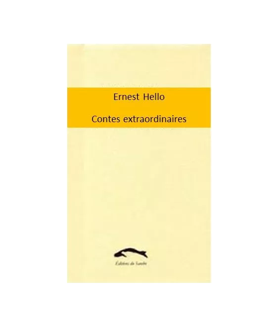 Ernest Hello - Contes extraordinaires