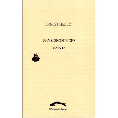 Ernest Hello - Physionomie des saints