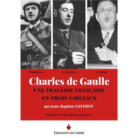 Charles De Gaulle une tragédie française en trois tableaux 1&2