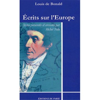 Louis de Bonald - Ecrits sur l'Europe