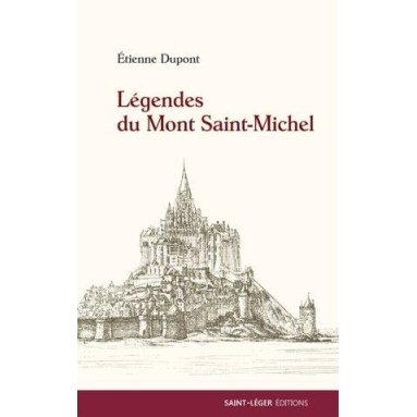 Etienne Dupont - Légendes du Mont Saint-Michel