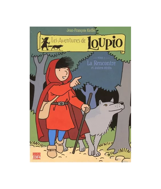 Les Aventures de Loupio - Tome 1