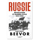 Russie Révolution et guerre civile 1917-1921