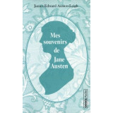 Mes souvenirs de Jane Austen