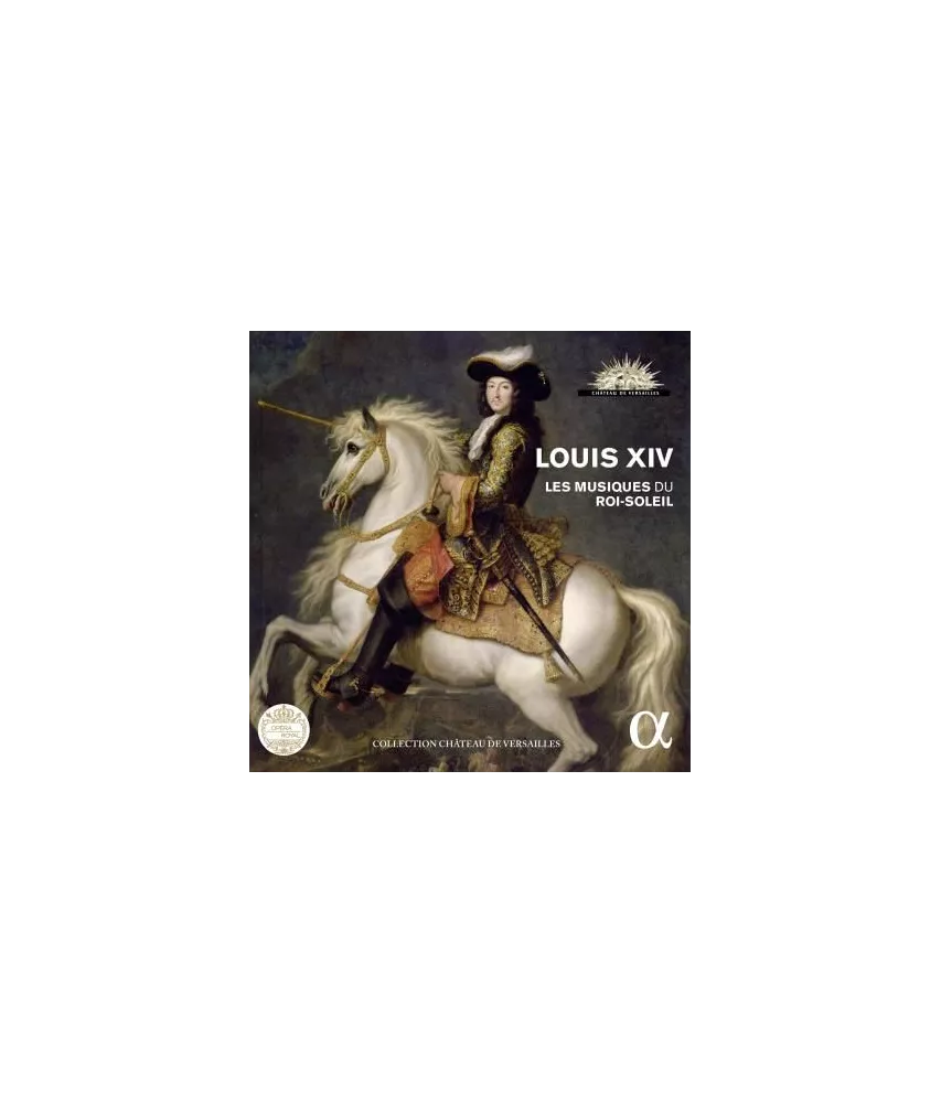 Louis XIV - Les musiques du roi soleil