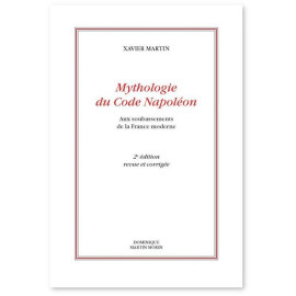 Xavier Martin - Mythologie du Code Napoléon