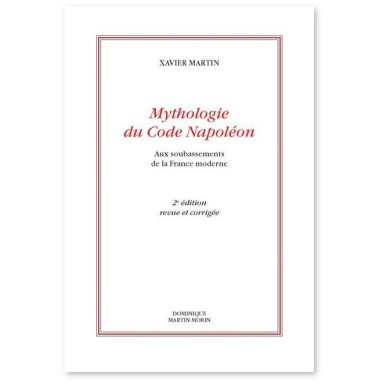 Xavier Martin - Mythologie du Code Napoléon