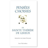 Pensées choisies de Sainte Thérèse de Lisieux