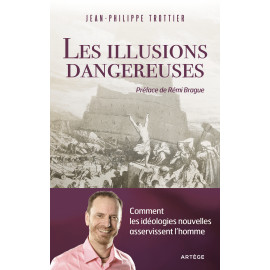 Jean-Philippe Trottier - Les illusions dangereuses