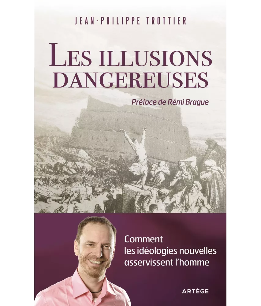Jean-Philippe  Trottier - Les illusions dangereuses
