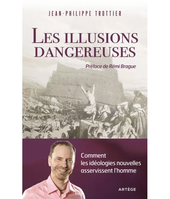 Jean-Philippe  Trottier - Les illusions dangereuses