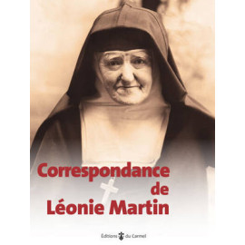 Léonie Martin - Correspondance de Léonie Martin 1874-1941