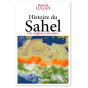 Bernard Lugan - Histoire du Sahel - Des origines à nos jours