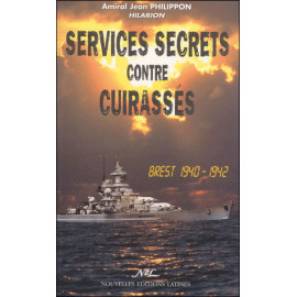 Amiral Jean Philippon "Hilarion'' - Services secrets contre cuirassés