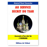 Au service secret du Tsar - Souvenirs d'un chef de l'Okhrana