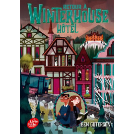 Ben Guterson - Retour à Winterhouse Hôtel - Tome 2