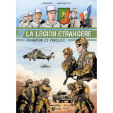 La Légion étrangère - Honneur et Fidélité
