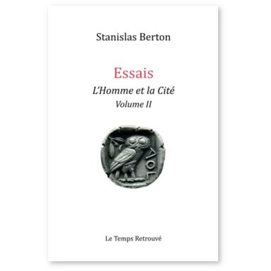 Stanislas Berton - L'Homme et la Cité - Volume 2