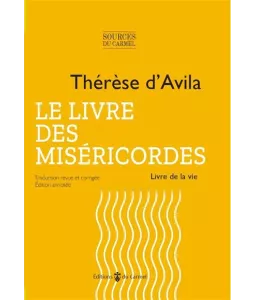 Sainte Thérèse d'Avila - Le livre des miséricordes