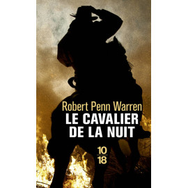 Robert Penn Warren - Le Cavalier de la Nuit
