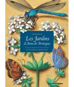 Michèle Bilimoff - Les jardins d'Anne de Bretagne