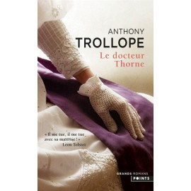 Anthony Trollope - Le docteur Thorne