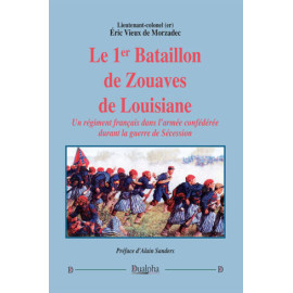 Le 1er Bataillon de Zouaves de Louisiane