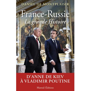 France-Russie la grande Histoire