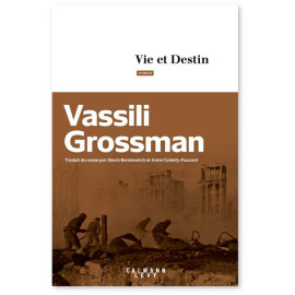 Vassili Grossman - Vie et Destin