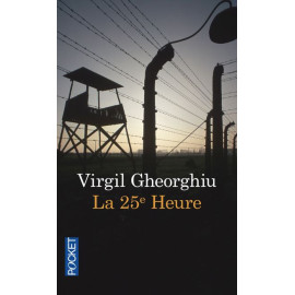 Virgil Gheorghiu - La vingt-cinquième heure