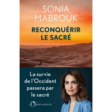 Sonia Mabrouk - Reconquérir le sacré