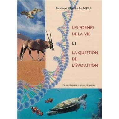 Les formes de la vie et la question de l'évolution