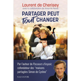 Laurent de Cherisey - Partager peut tout changer