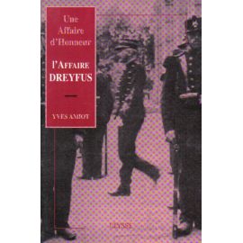 L'affaire Dreyfus - Une affaire d'Honneur
