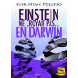 Einstein ne croyait pas... en Darwin