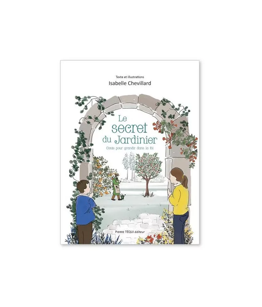 Isabelle Chevillard - Le secret du jardinier