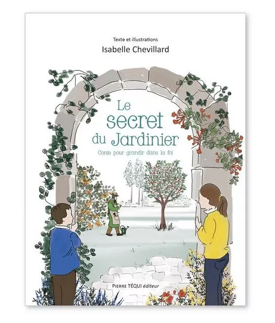 Isabelle Chevillard - Le secret du jardinier