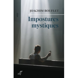 Joachim Bouflet - Impostures mystiques