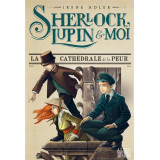 Sherlock, Lupin et Moi - Tome 4