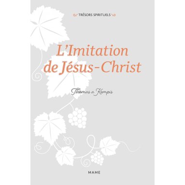 Thomas Kempis - L'Imitation de Jésus-Christ
