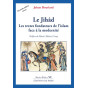 Johan Bourlard - Le Jihâd - Les textes fondateurs de l'islam face à la modernité