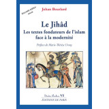 Le Jihâd - Les textes fondateurs de l'islam face à la modernité