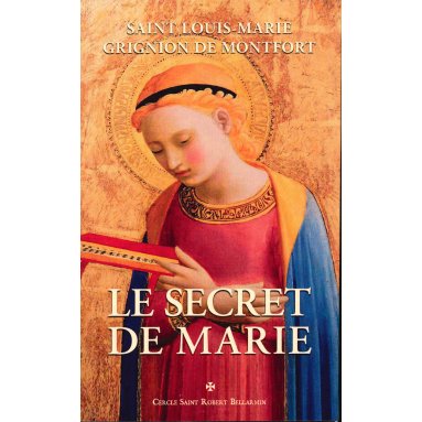 Saint Louis-Marie Grignion de Montfort - Le secret de Marie