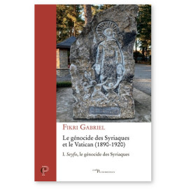 Gabriel Fikri - Le génocide des Syriaques et le Vatican 1890-1920