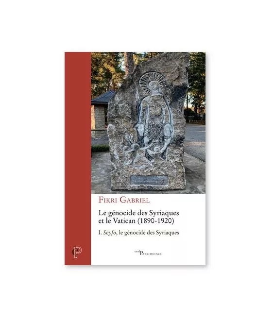 Gabriel Fikri - Le génocide des Syriaques et le Vatican 1890-1920