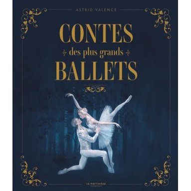 Astrid Valence - Contes des plus grands ballets